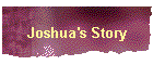 Joshua's Story